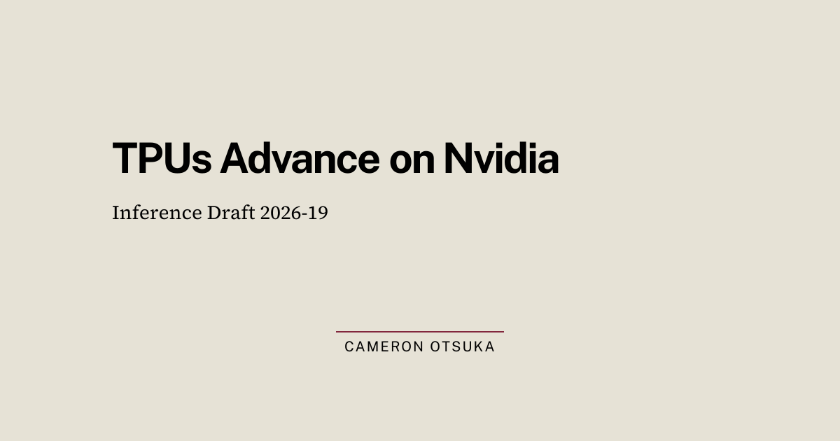 TPUs Advance on Nvidia | Cameron Otsuka